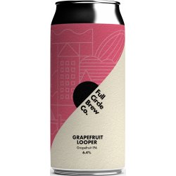 Full Circle Grapefruit Looper IPA   - Quality Drops Craft Beer