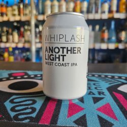 Whiplash Another Light