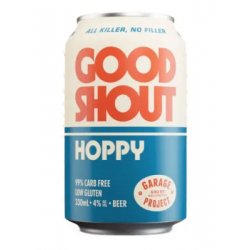 Garage Project Good Shout