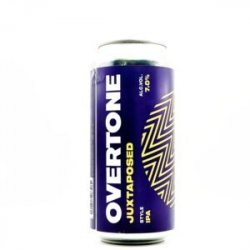 Overtone Brewing Co Juxtaposed Overtone Brewing Co Juxtaposed