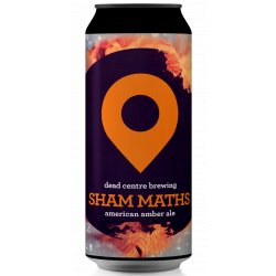 Dead centre - Sham Maths American Amber Ale 6.2% ABV 440ml Can - Martins Off Licence