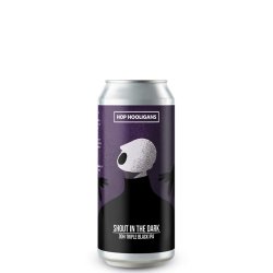 Hop Hooligans Shout In the Dark