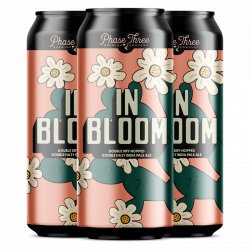 Phase Three In Bloom - The Open Bottle