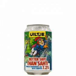 Uiltje Brewing Company – Better Safe Than Sahti - Rebel Beer Cans