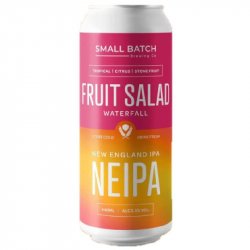 Small Batch Brewing Co  Fruit Salad Waterfall