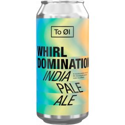 To Øl Whirl Domination
