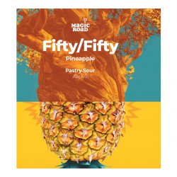 Fifty  Fifty - Pineapple  Magic Road - Manoalus