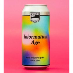 Pressure Drop, Information Age, New England Pale Ale, 4.8%, 440ml - The Epicurean