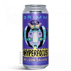 Grimm Artisan Ales Hyperfocus Nelson Sauvin DIPA - Kihoskh