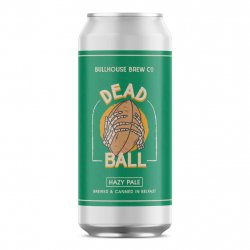 Bullhouse Brew Co Dead Ball Hazy Pale - Kwoff