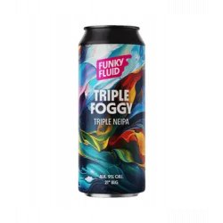 Funky Fluid Triple Foggy Funky Fluid Triple Foggy