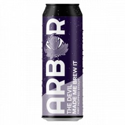Arbor The Devil Made Me Brew It