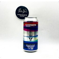 Cloudwater Brew Co. Something To Fold