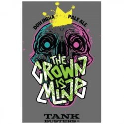 TANKBUSTERS THE CROWN IS MINE - Sklep Impuls