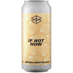 Range Brewing If Not Now - Imperial Pastry Sour Ale - Range Brewing