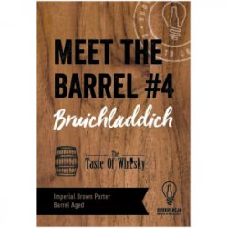 Brokreacja Meet the Barrel #4: Bruichladdich Brokreacja Meet the Barrel #4: Bruichladdich