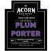 Acorn Plum Porter (Cask) 