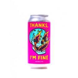 Thanks I’M Fine  Double IPA  Collab Superfreunde  Schwarze Rose - Alehub