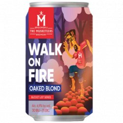 The Musketeers  Walk On Fire
