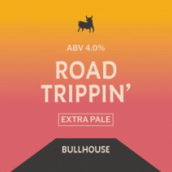 Bullhouse Brew Co Road Trippin