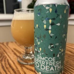 Aurora Brewing Co  Simcoe Super Fresh To Death - Ales & Brews