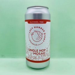 LHG Brewpub. Single Hop Mosaic [Alcohol Free] - Alpha Bottle Shop & Tap