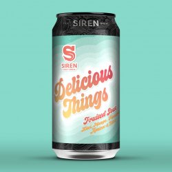 Siren Craft Brew Delicious Things