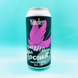 Yonder Brewing & Blending. 5oz Bird, 10lb Coconut [Toasted Coconut Imperial Stout] - Alpha Bottle Shop & Tap