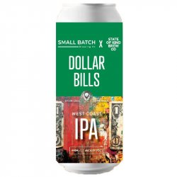 Small Batch Brewing Co  Dollar Bills