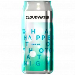 Cloudwater Brew Co - What Happens To Photons At Night? - Left Field Beer