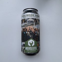 Moersleutel You Made This Honey & Vanilla Stout - 440ml - 10% - GUN Speciaalbieren