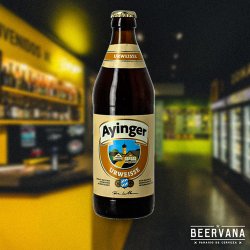 Ayinger. Urweisse - Beervana