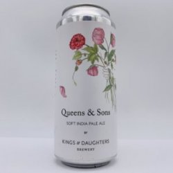 Kings & Daughters Queens & Sons Hazy IPA Can --> 2527 - Bottleworks