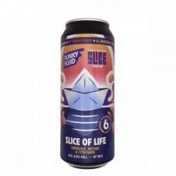 Funky Fluid  Slice of Life (Slice collab) - De Biersalon