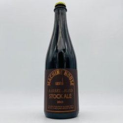 Machine House Barrel-Aged Stock Ale 2023 500ml - Bottleworks