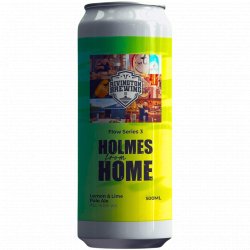 Rivington Brewing Co - Flow Series 3: Holmes From Home - Left Field Beer