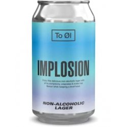To Øl Implosion Lager
