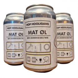 Hop Hooligans - Mat Ol - Maple Bourbon - Little Beershop