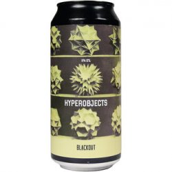 Blackout Brewing Hyperobjects