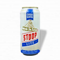 Mash Gang Stoop Lite
