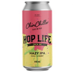 Chinchiller Hop Life CHCH08 Hazy IPA 440ml - The Beer Cellar