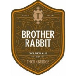 Thornbridge Brother Rabbit (Cask) - Pivovar