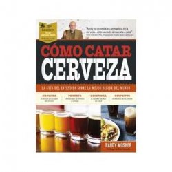 Como catar cerveza (Randy Mosher) - Cervezinox