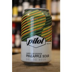 PILOT PINEAPPLE SOUR - Cork & Cask