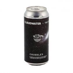 Cloudwater Brew Co. Chubbles (2025)