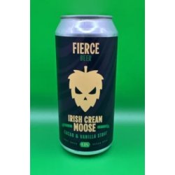 Fierce Beer Irish Cream Moose Fierce Beer Irish Cream Moose