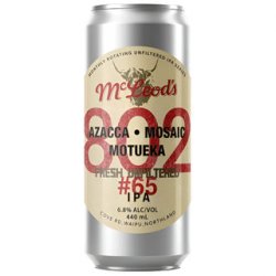 Mcleods 802 #65 Unfiltered Hazy IPA 440ml - The Beer Cellar