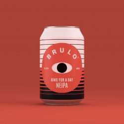 BRULO King For A Day NEIPA