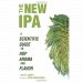 The New IPA: Scientific Guide to Hop Aroma and Flavor - nanoCellar México The New IPA: Scientific Guide to Hop Aroma and Flavor - nanoCellar México