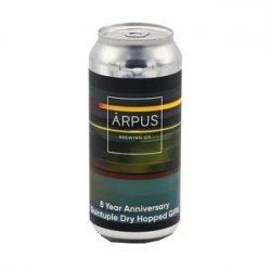 Ārpus Brewing Co. 8 Year Anniversary Quintuple Dry Hopped QIPA